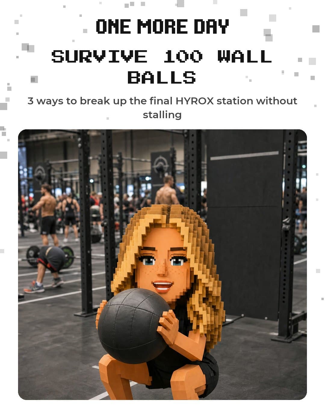 Survive 100 Wall Balls